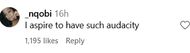 Another user compliments Ashley for her audacity (image via @_nqobi on Instagram)